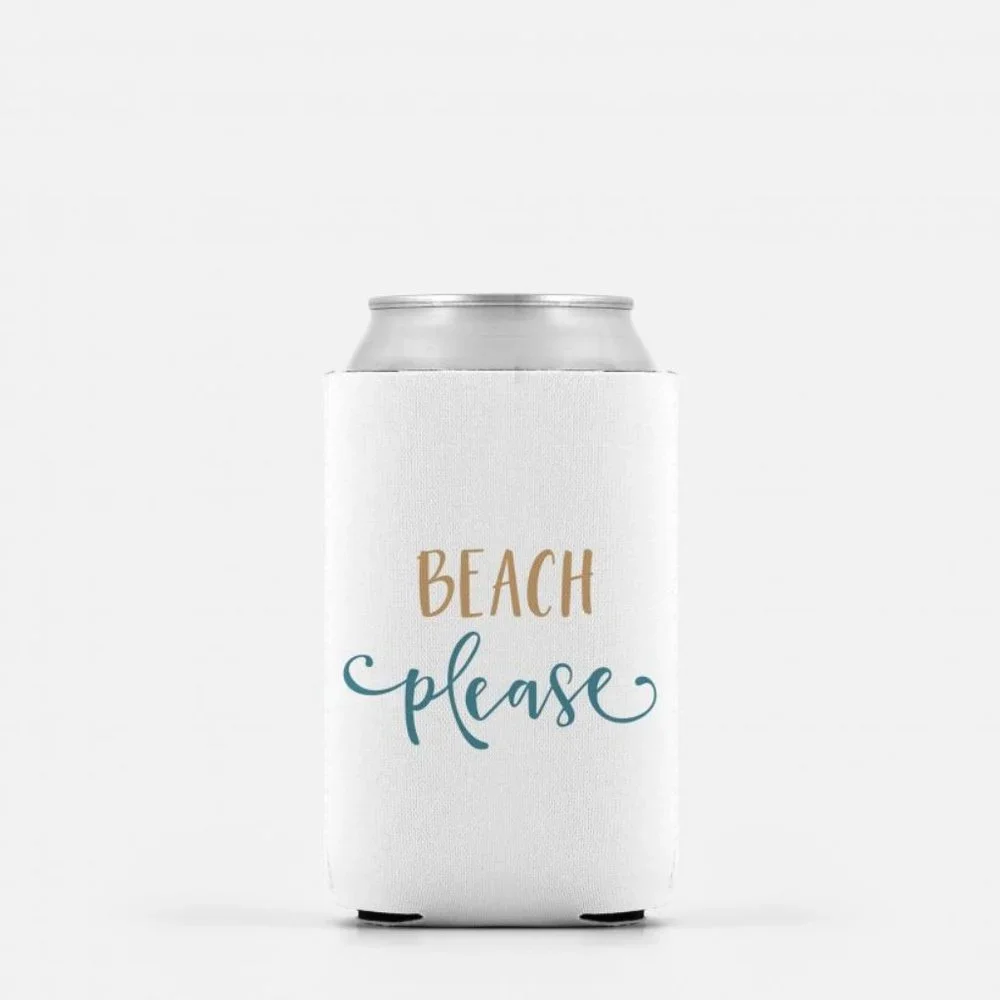 Beach Please Can Koozie for Resort Vacay Beach or Pool